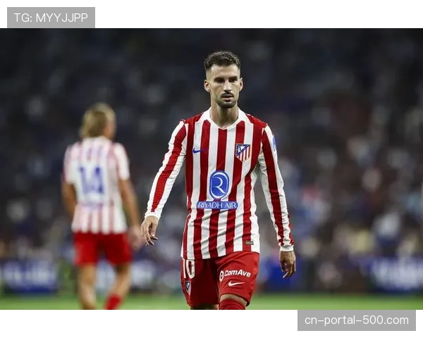 马竞中场巴埃纳伤愈复出,增强左路进攻选项