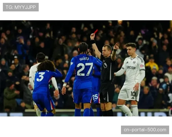 富勒姆2-1十人切尔西,威尔逊82分钟绝杀逆转 富勒姆2-1十人切尔西,威尔逊82分钟绝杀逆转